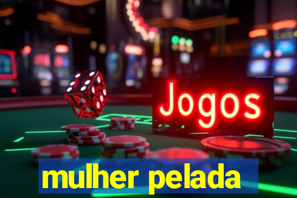 mulher pelada